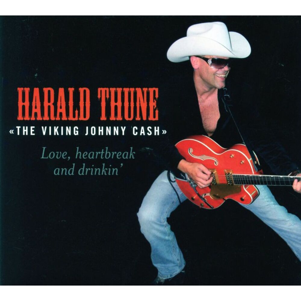 Harald Thune - Love Heartbreak & Drinkin  CD